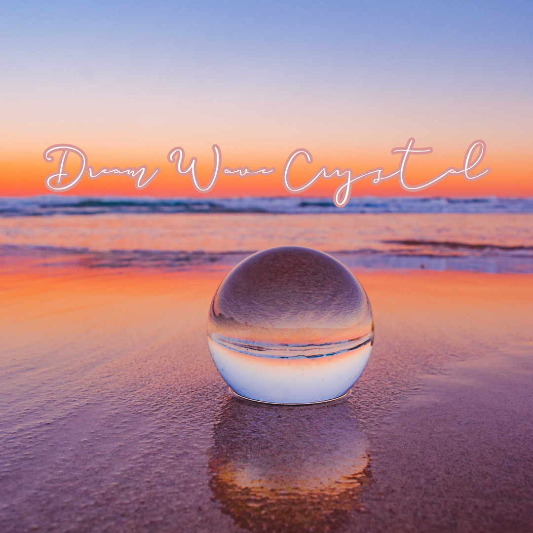 Dream Wave Crystal